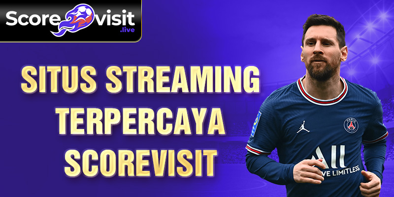 situs-streaming-terpercaya-scorevisit