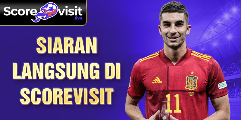 siaran langsung di scorevisit