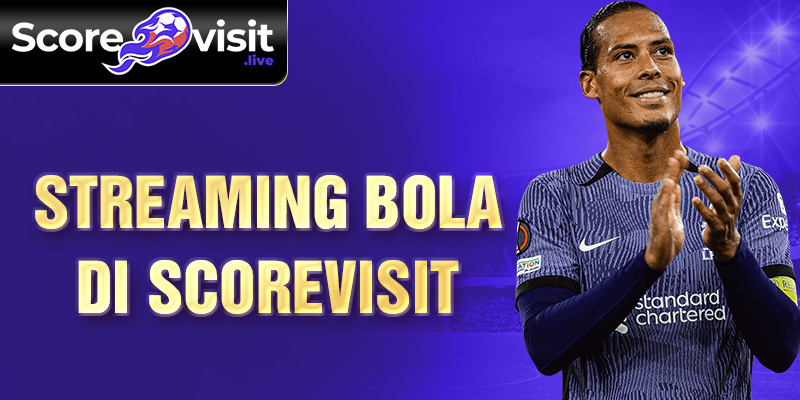 streaming bola di scorevisit