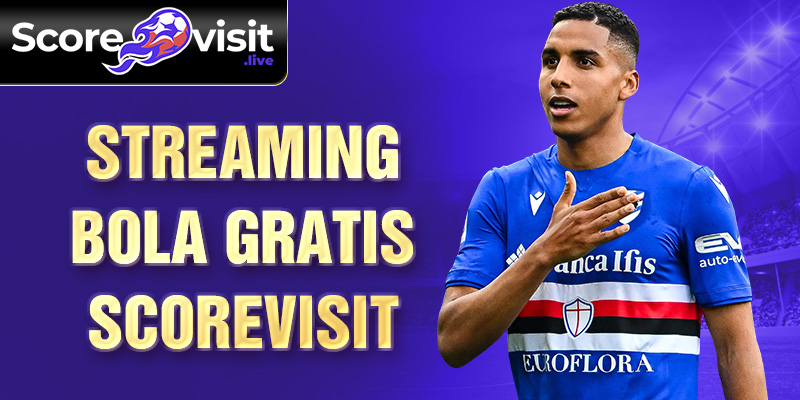 streaming bola gratis scorevisit